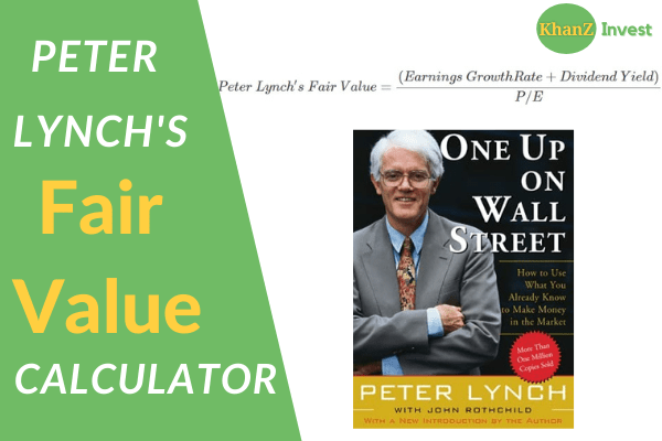 Peter Lynch S Stock S Fair Value Calculator With Formula Khanz Invest